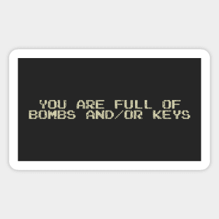 You Are Full of Bombs and/or Keys 1985 Magnet